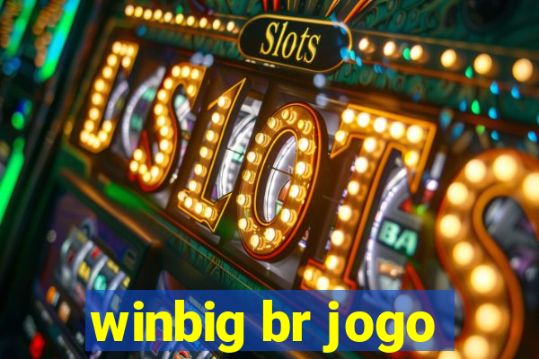 winbig br jogo